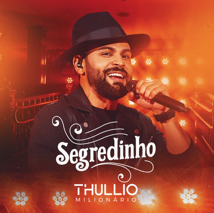 Capa Single - Segredinho - Thullio Milionário