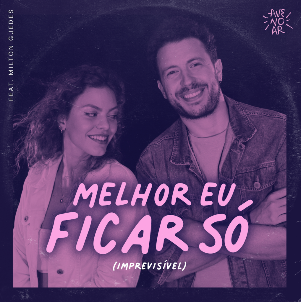 Capa Single - Melhor Eu Ficar Só - Avenoar feat. Milton Guedes